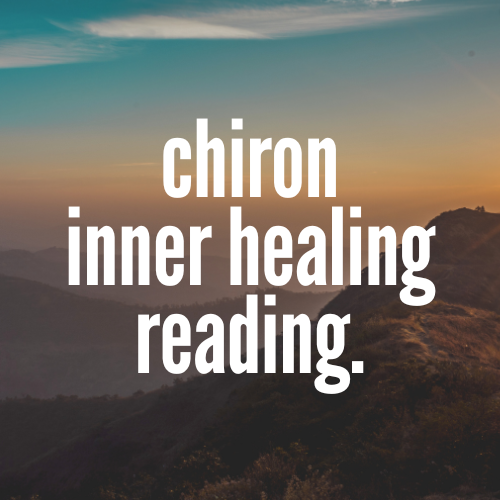 Chiron Inner Healing Reading