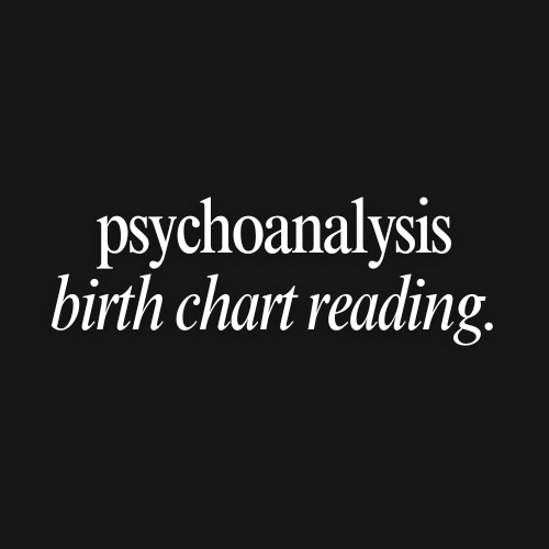 Text 'psychoanalysis birth chart reading' on a black background