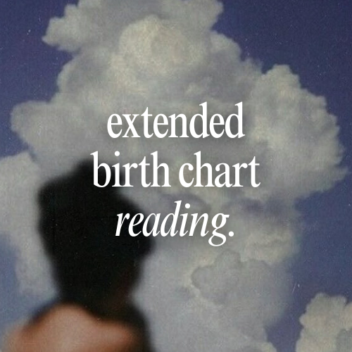 Extended Birth Chart Reading