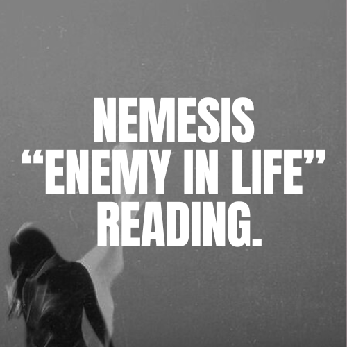 Nemesis Enemy in Life Reading