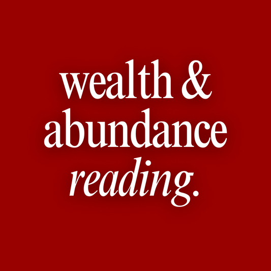 Wealth & Abundance Reading