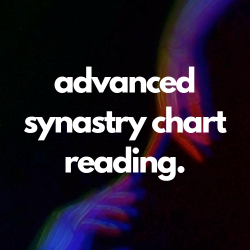 Advanced Synastry Chart Reading