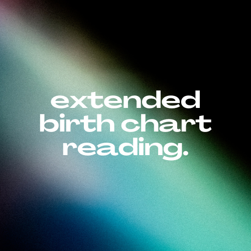 Extended Birth Chart Reading