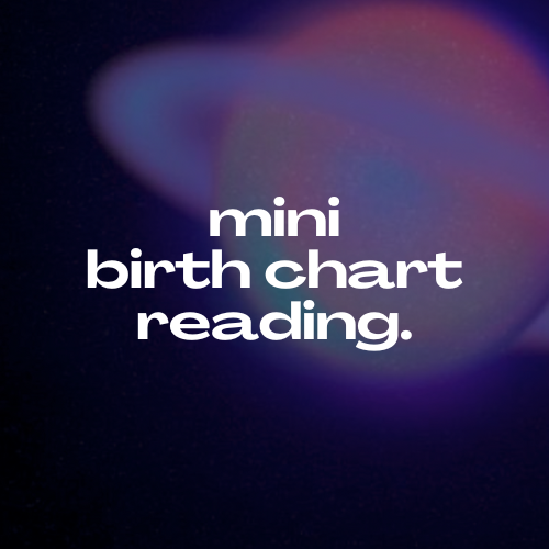 Mini Birth Chart Reading