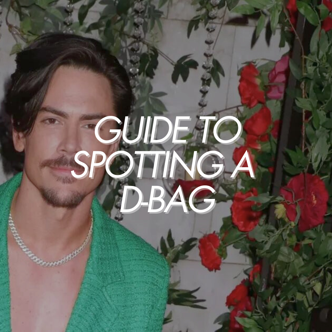 Your Astrological Guide to Spotting a D-Bag